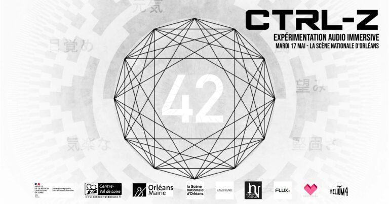 Lire la suite à propos de l’article « 42 » : voyage immersif sonore avec CTRL-Z